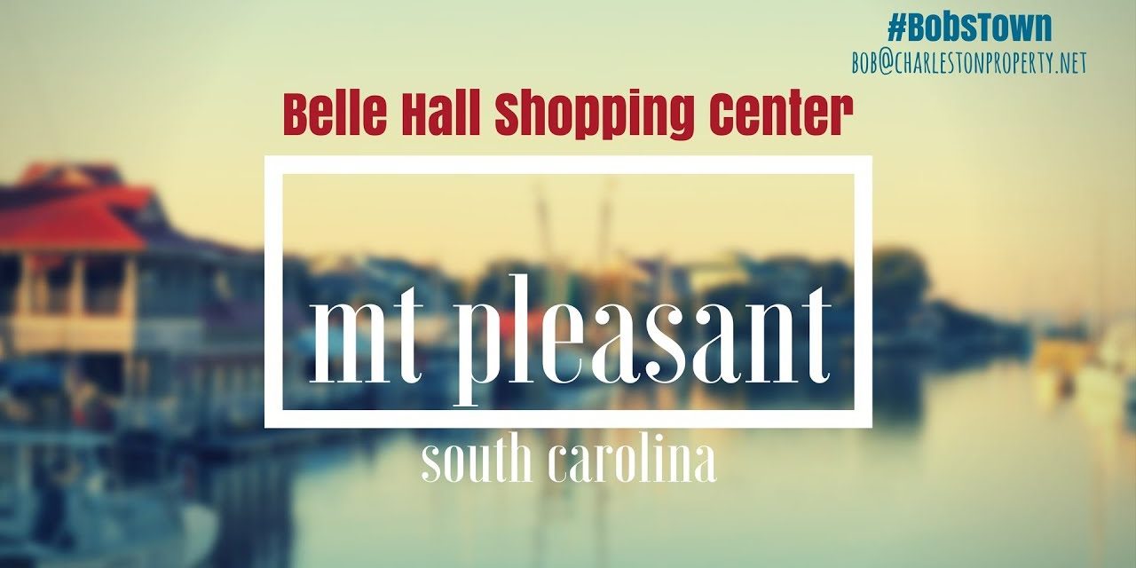 Belle Hall Shopping Center in Mt Pleasant, SC